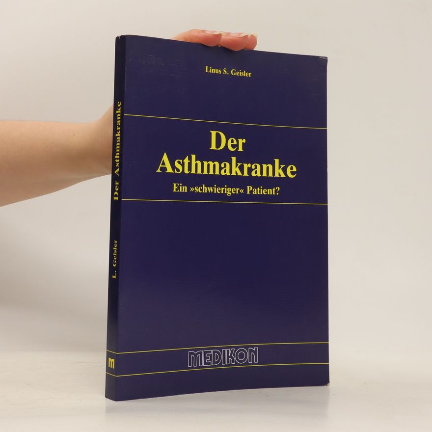 Linus S. Geisler Der Asthmakranke
