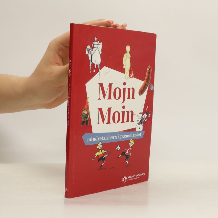 Various authors Mojn Moin. Mindretalsbørn i grænselandet