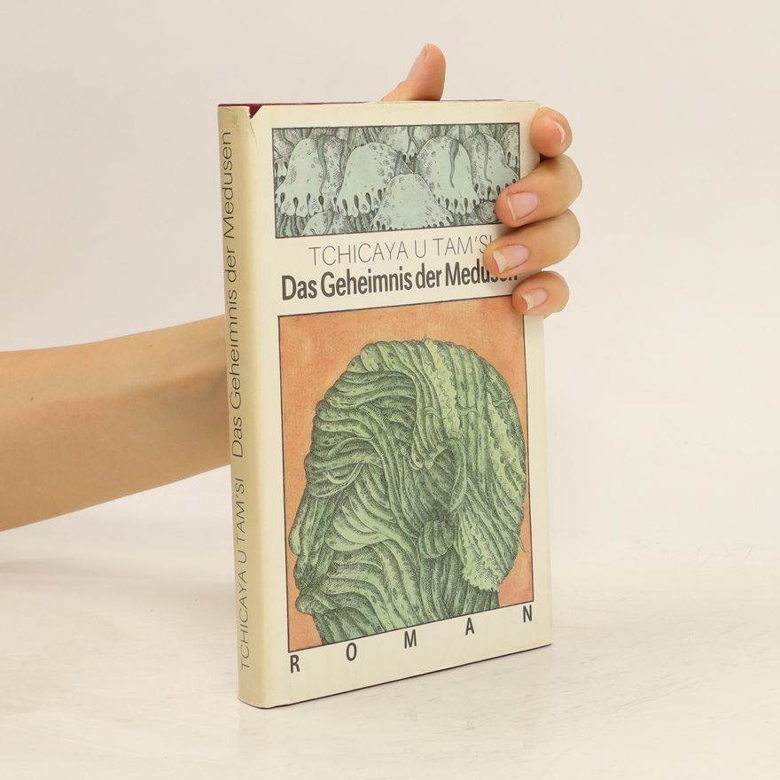 Tchicaya U Tam’si Das Geheimnis der Medusen