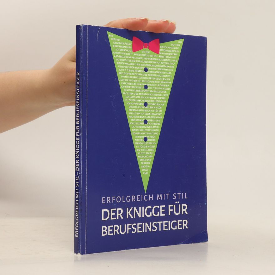 Martin Weyde Erfolgreich mit Stil - der Knigge für Berufseinsteiger
