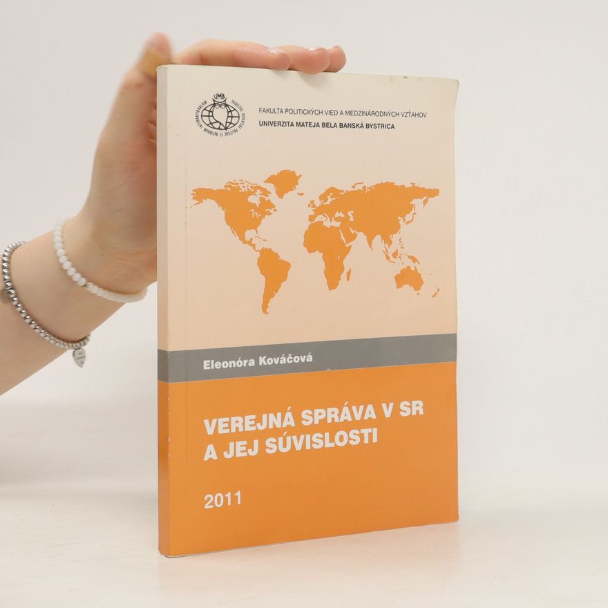 Eleonóra Kováčová Verejná správa v SR a jej súvislosti