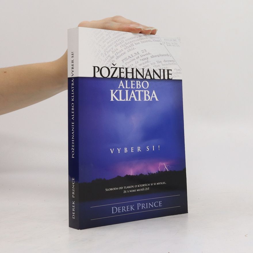 Derek Prince Požehnanie alebo kliatba