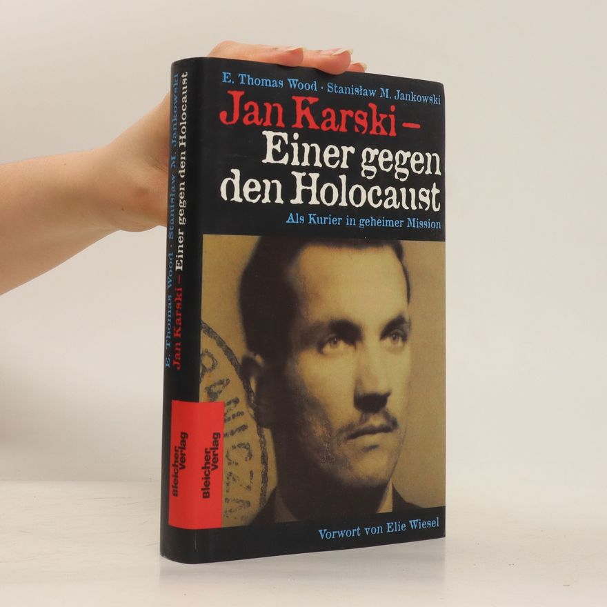 E. Thomas Wood Jan Karski