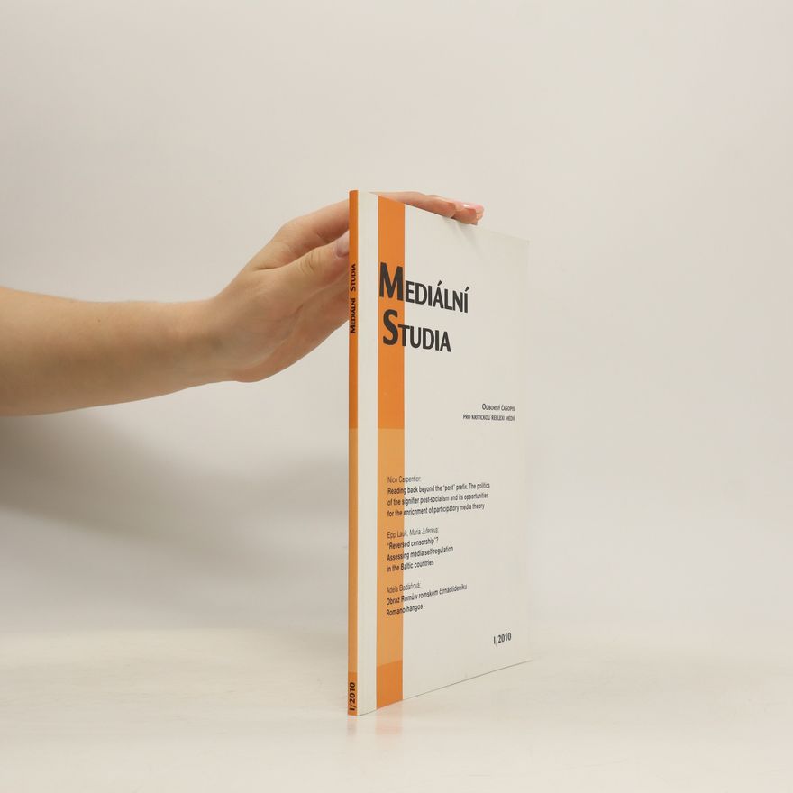 Various authors Mediální studia: Český a slovenský čtvrtletník pro kritickou reflexi médii