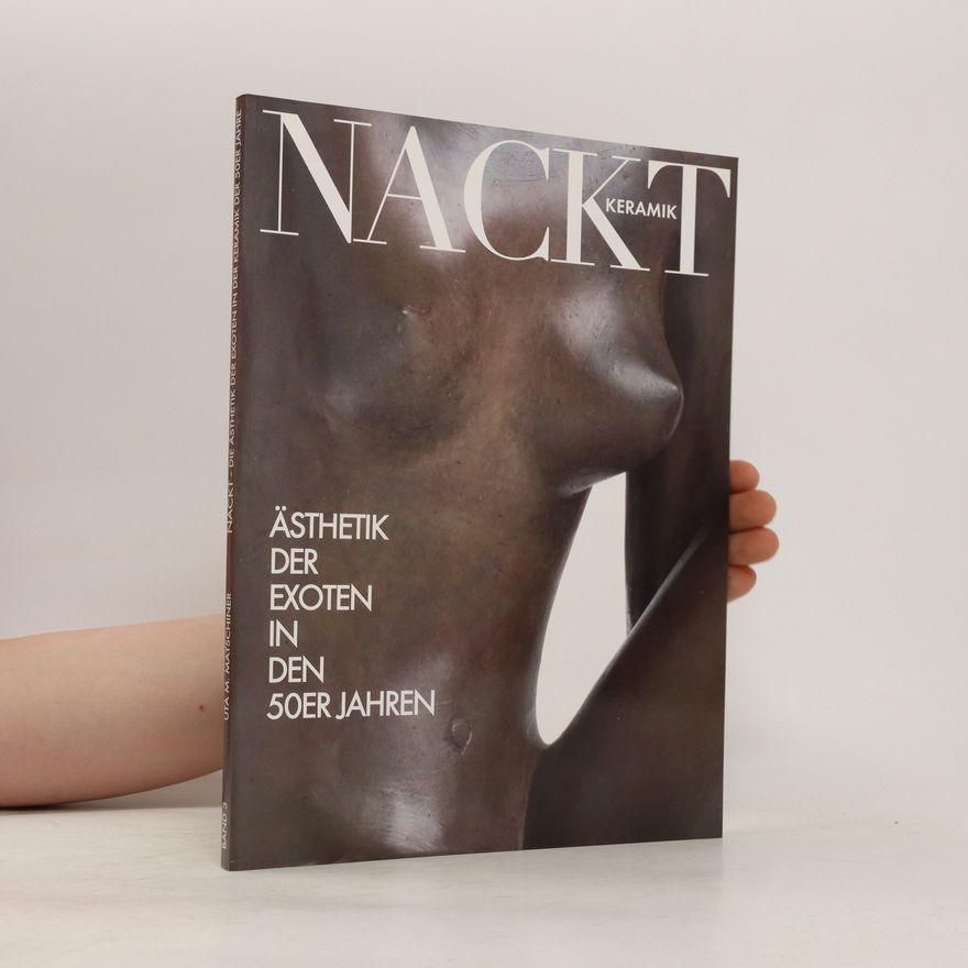 Autorenkollektiv Nackt - Keramik. Band 3