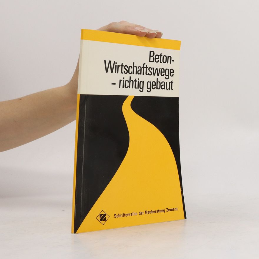 Kolektiv autorů Beton-Wirtschaftswege - richtig gebaut