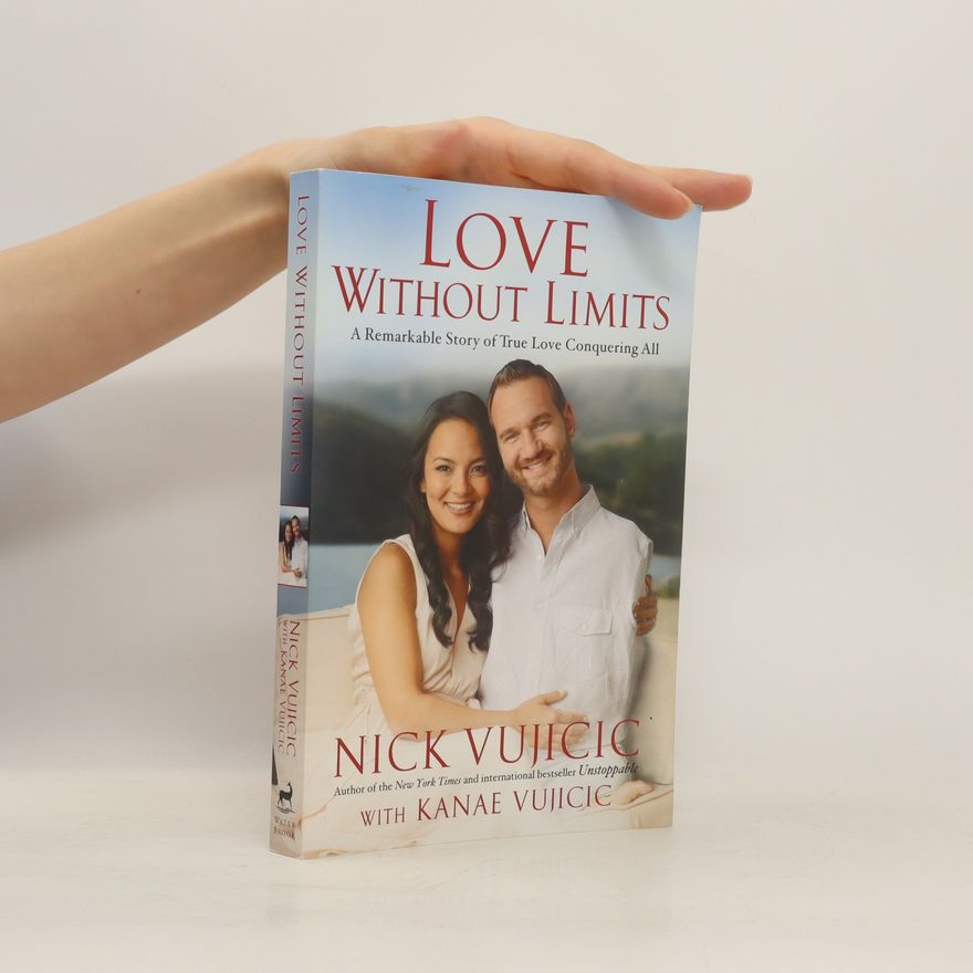 Nick Vujicic Love Without Limits
