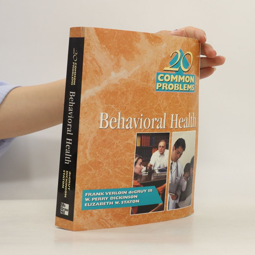 Elizabeth W. Staton 20 Common Problems in Behavioral Health