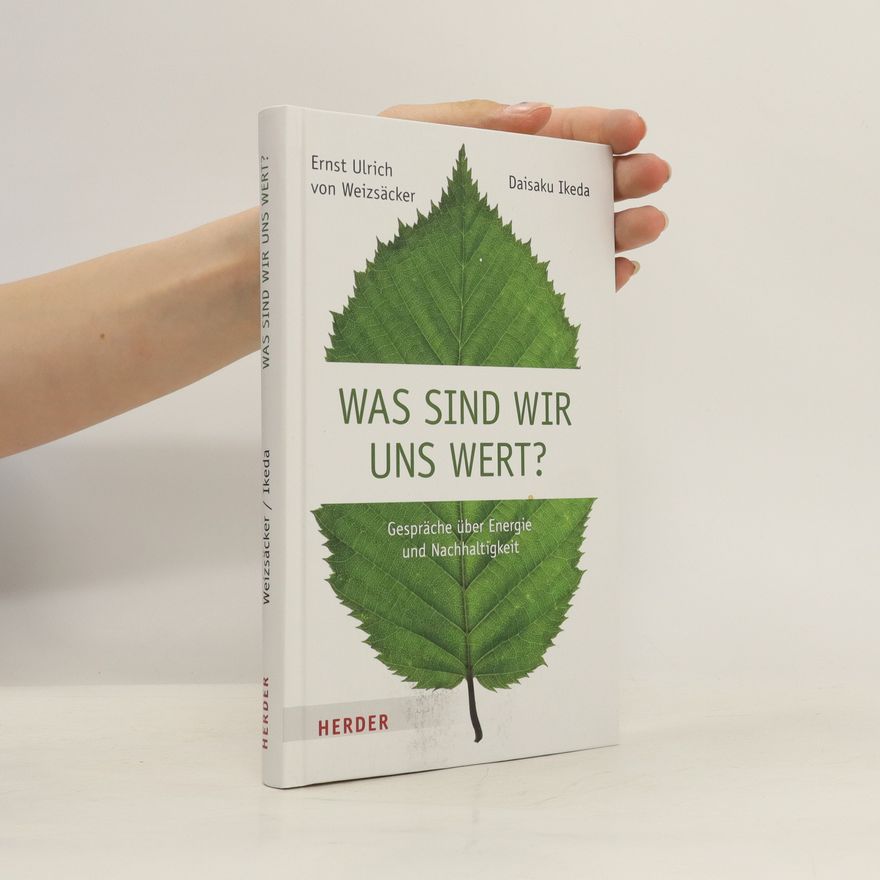 Ernst Ulrich von Weizsäcker Was sind wir uns wert?