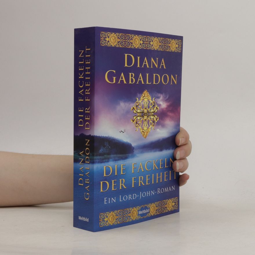 Diana Gabaldon Die Fackeln der Freiheit