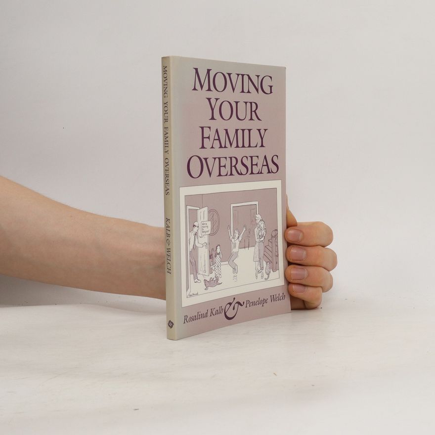 Penelope Welch Moving Your Family Overseas