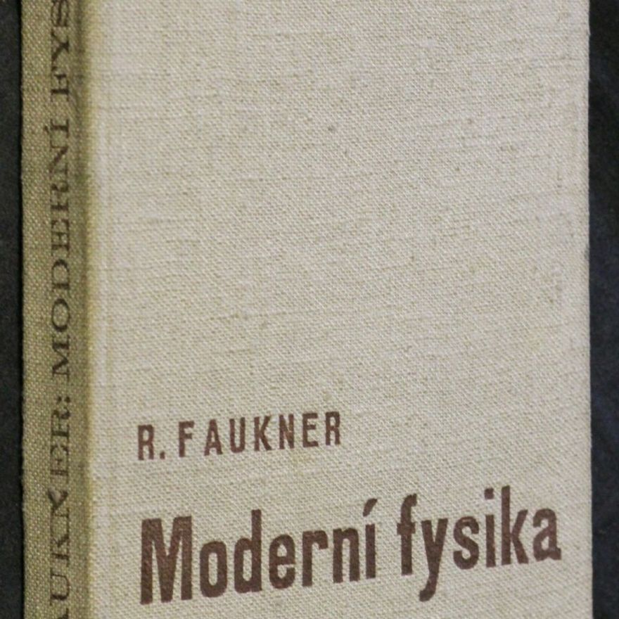 Rudolf Faukner Moderní fysika