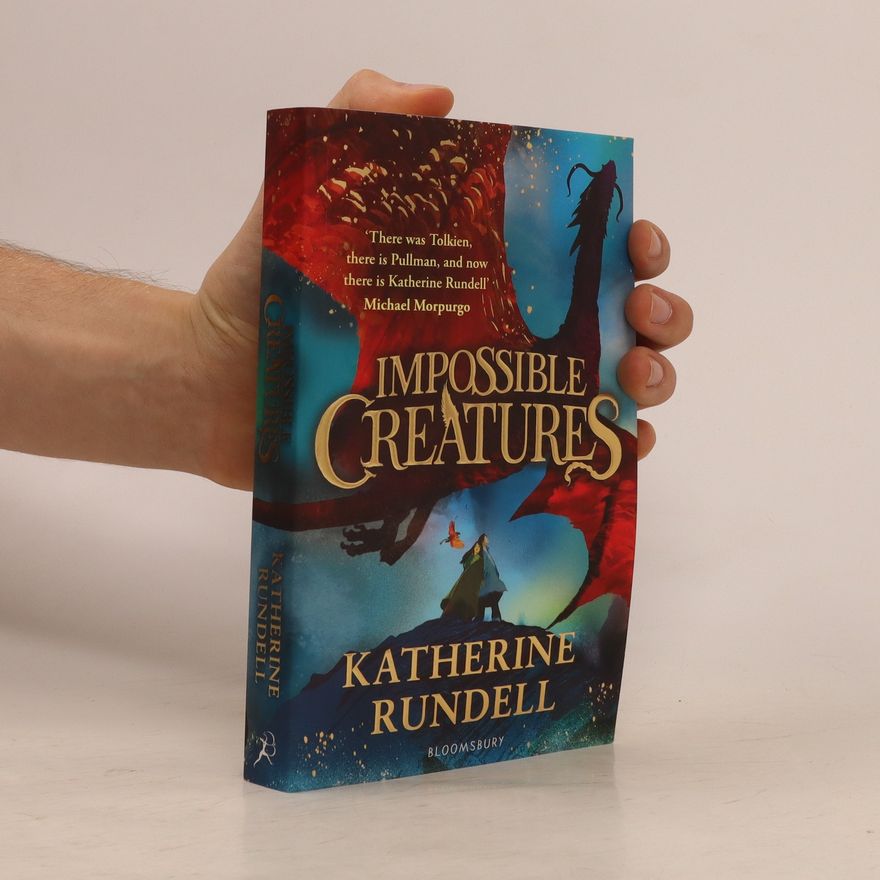 Katherine Rundell Impossible creatures