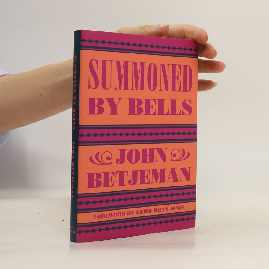 John Betjeman Summoned by Bells