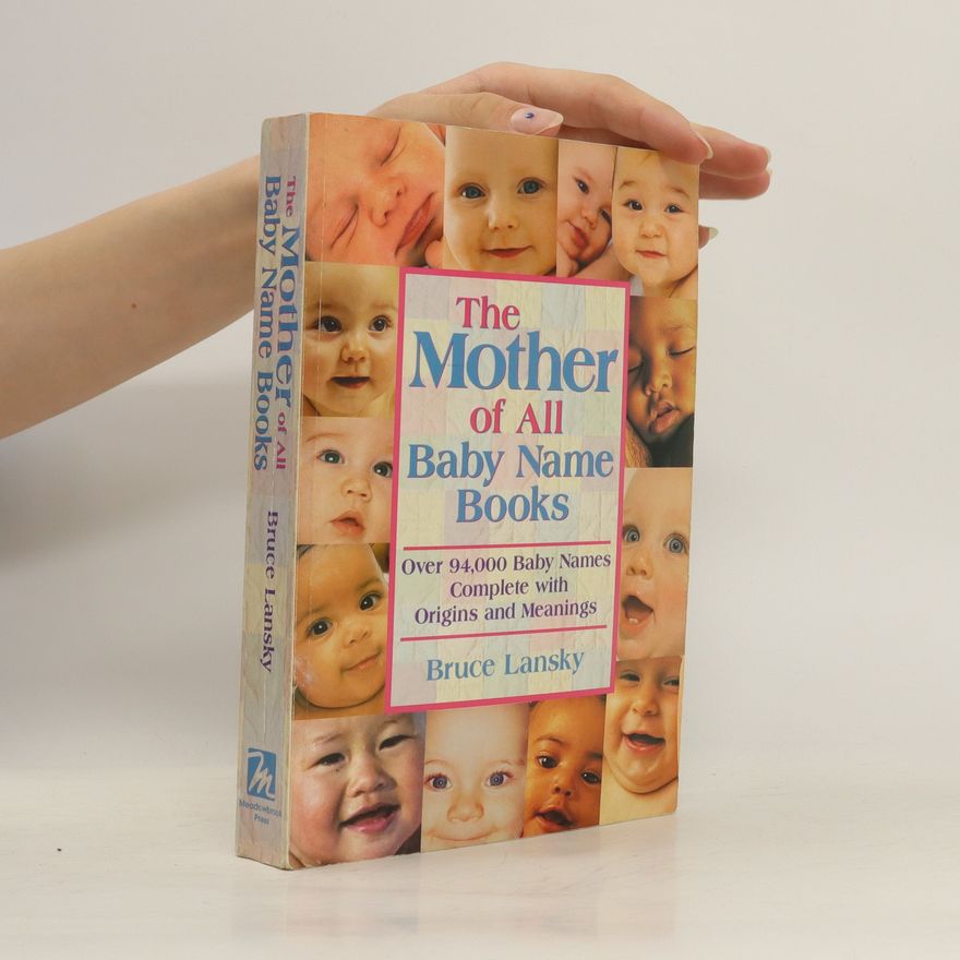 Bruce Lansky The Mother of All Baby Name Books