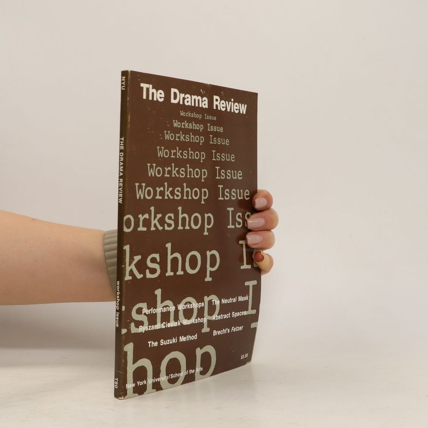 Kolektiv autorů The Drama Review Workshop Issue