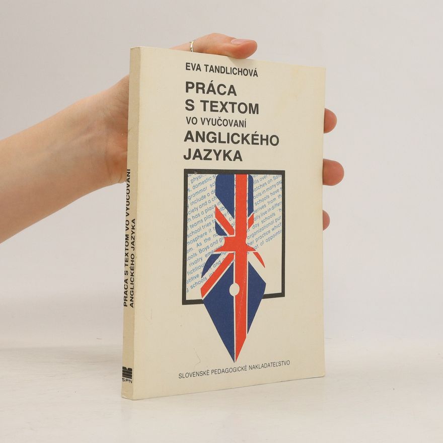 Eva Tandlichová Práca s textom vo vyučování anglického jazyka