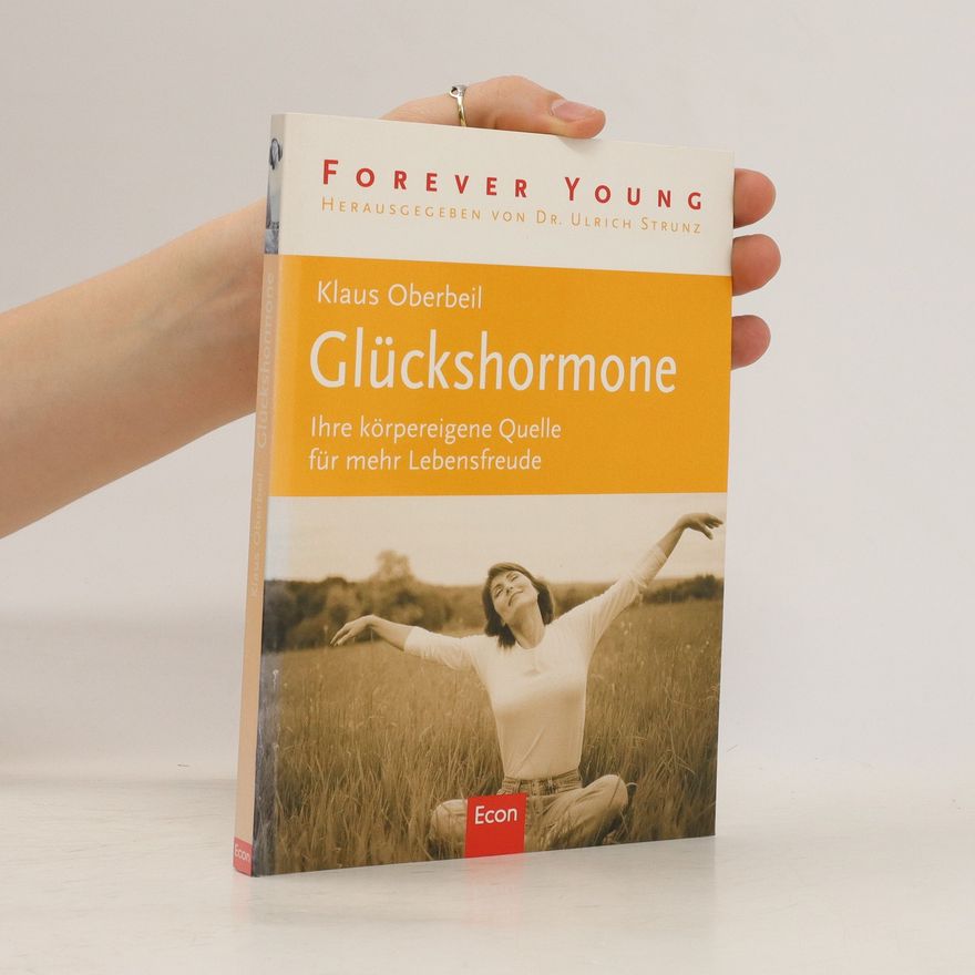 Klaus Oberbeil Glückshormone
