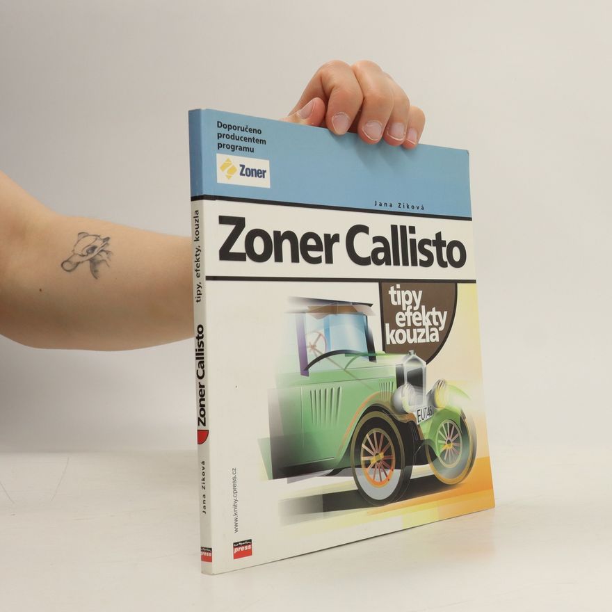 Jana Ziková Zoner Callisto : tipy, efekty, kouzla