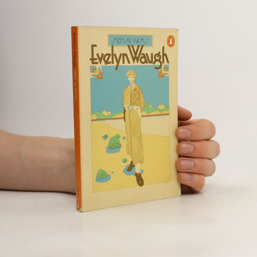 Evelyn Waugh Men at Arms