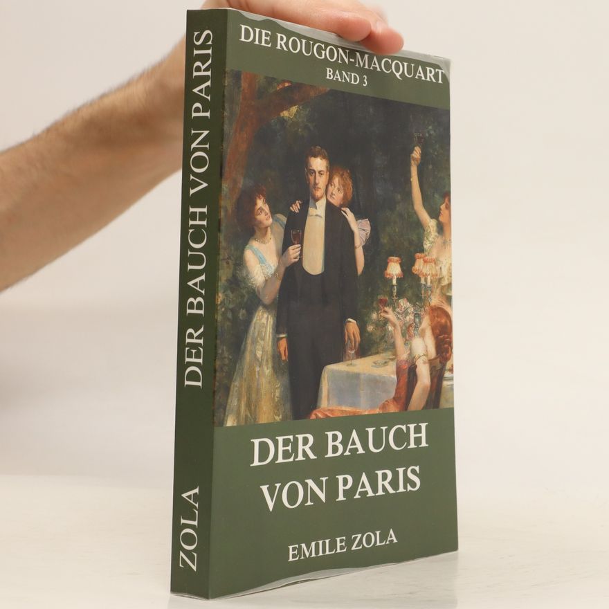 Émile Zola Der Bauch von Paris