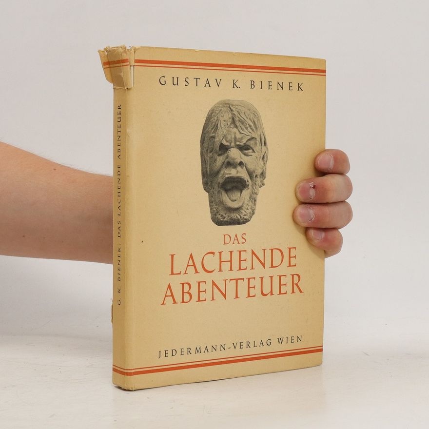 Gustav Karl Bienek Das Lachende Abenteuer