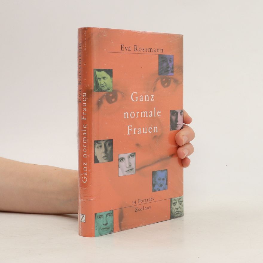 Eva Rossmann Ganz normale Frauen