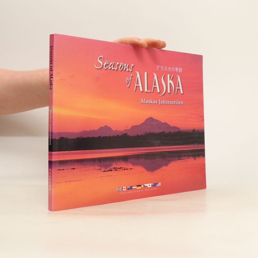 Kim Heacox Seasons of Alaska