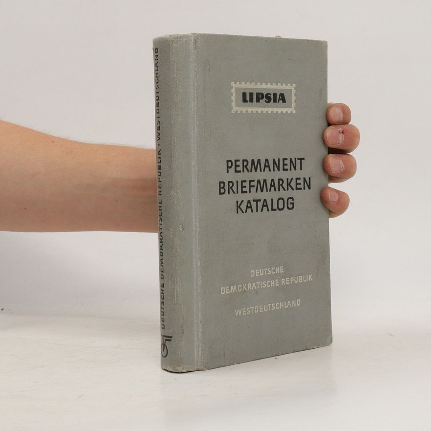 Kolektív autorov Lipsia Permanent-Briefmarken-Katalog : Deutsche Demokratische Republik