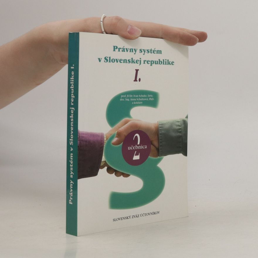 Ivan Schultz Právný systém v Slovenskej republike