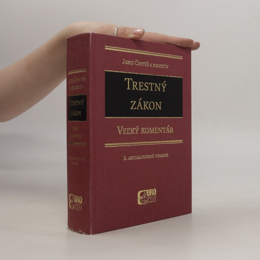 Slovensko Trestný zákon : vel'ký komentár