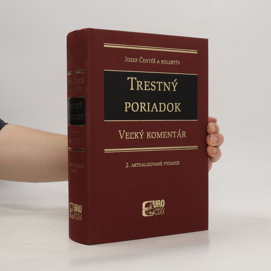 Jozef Čentéš Trestný poriadok : veľký komentár