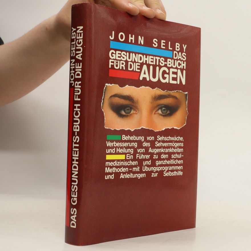 John Selby Das Gesundheitsbuch für die Augen