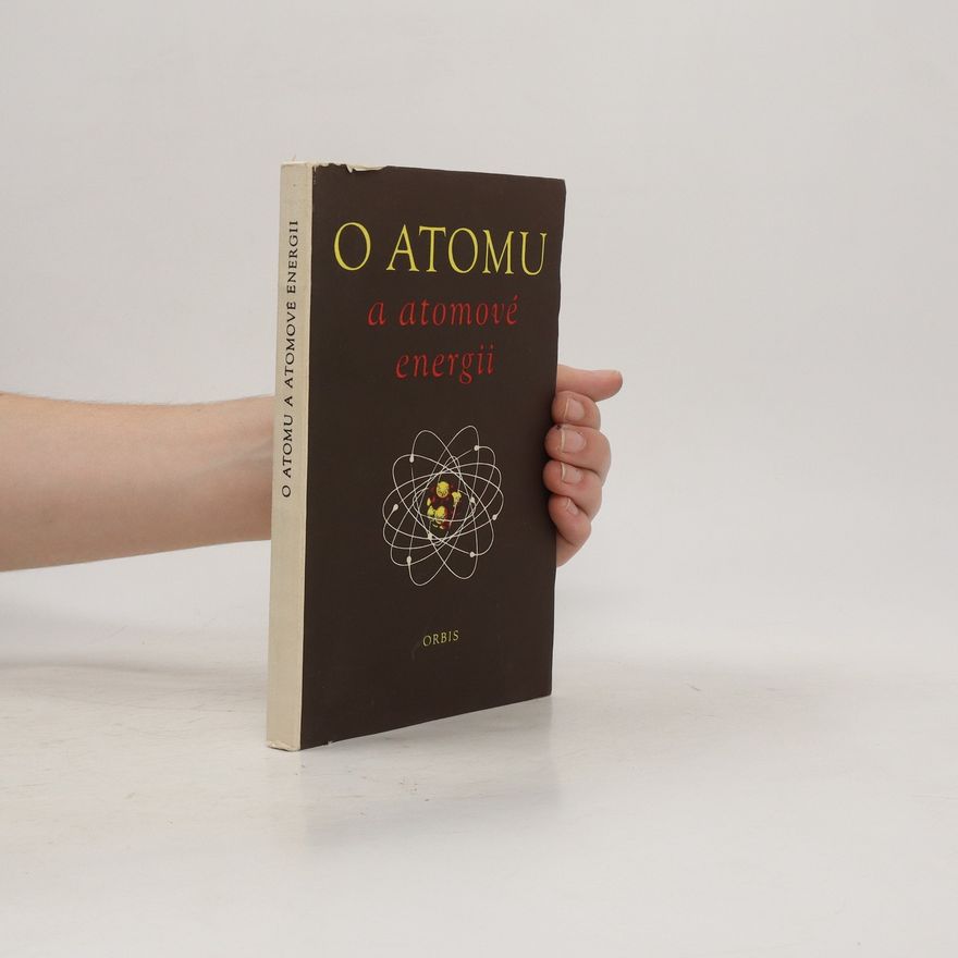 Josef Branžovský O atomu a atomové energii