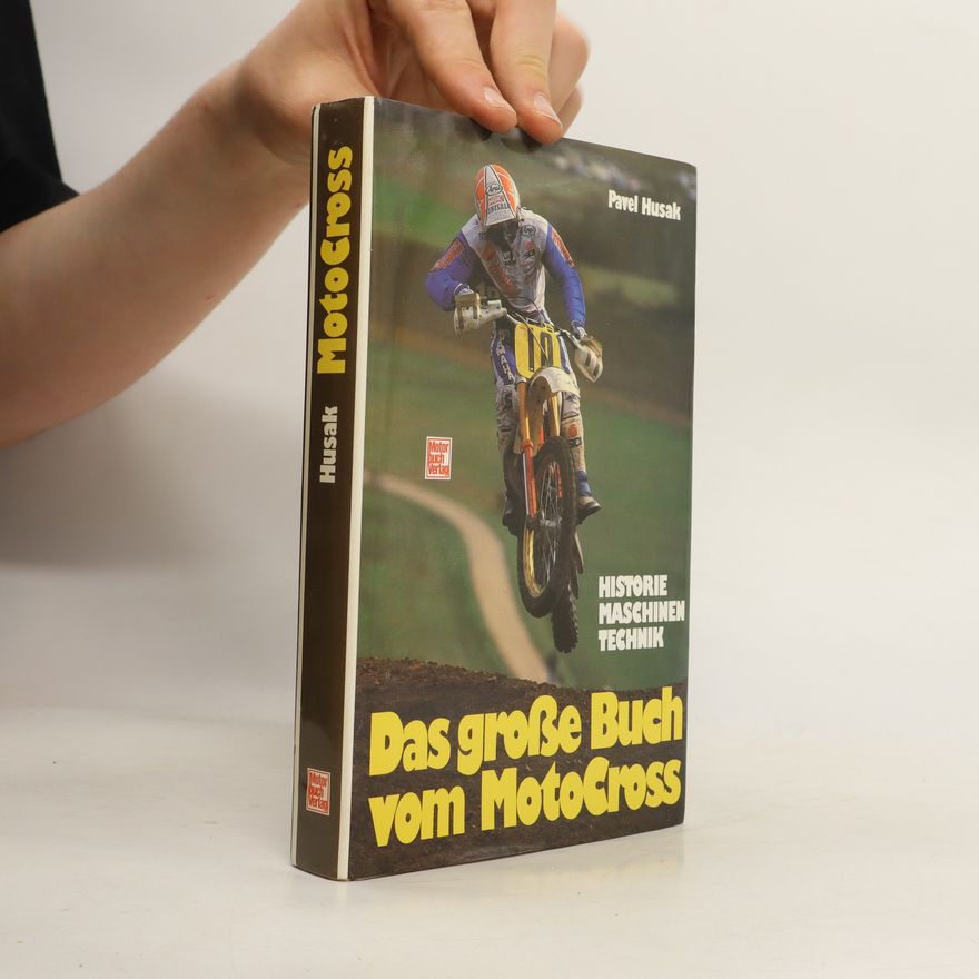 Pavel Husák Das grosse Buch vom Moto Cross