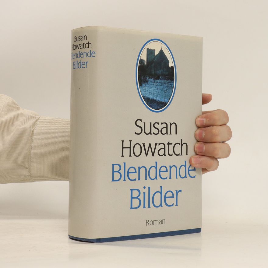 Susan Howatch Blendende Bilder