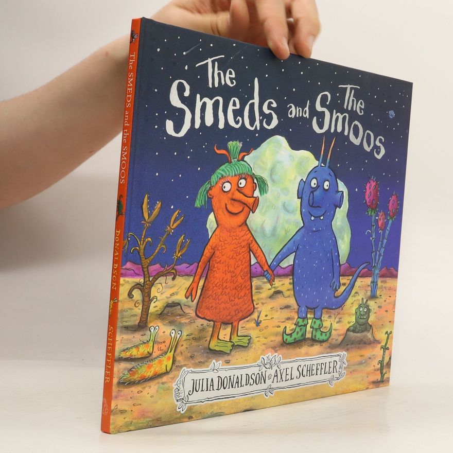 Julia Donaldson The Smeds and the Smoos
