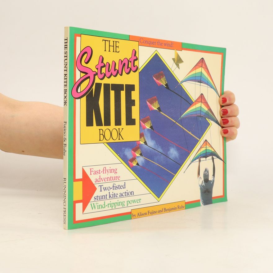 Alison Fujino The Stunt Kite Book