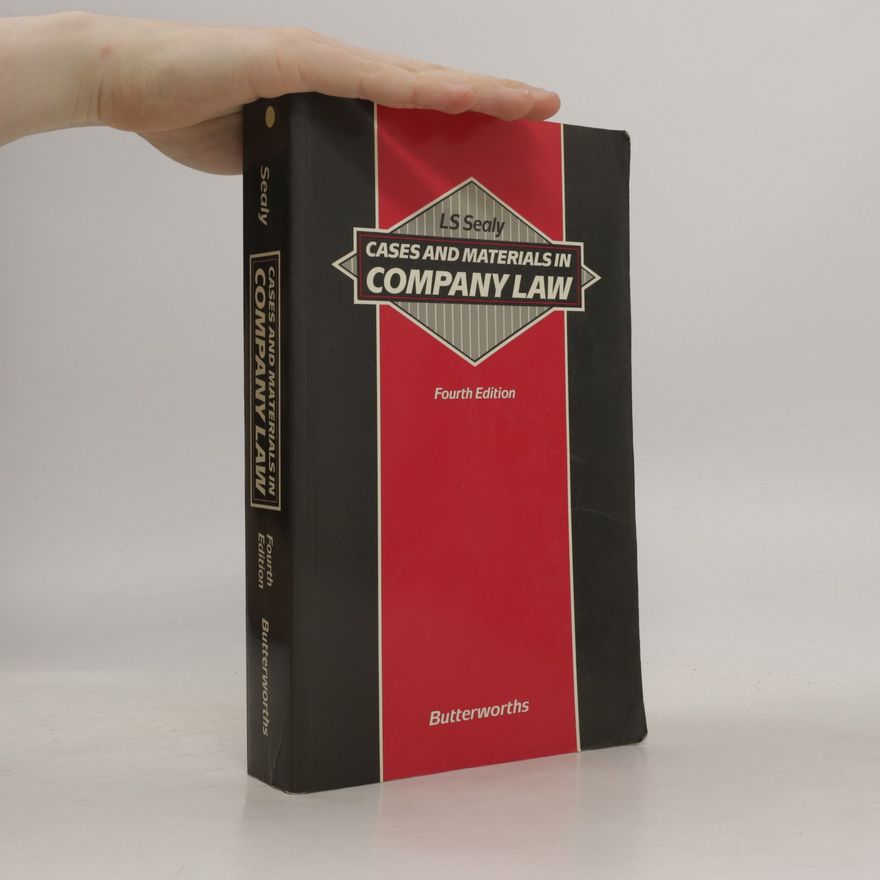 L. S. Sealy Cases and Materials in Company Law