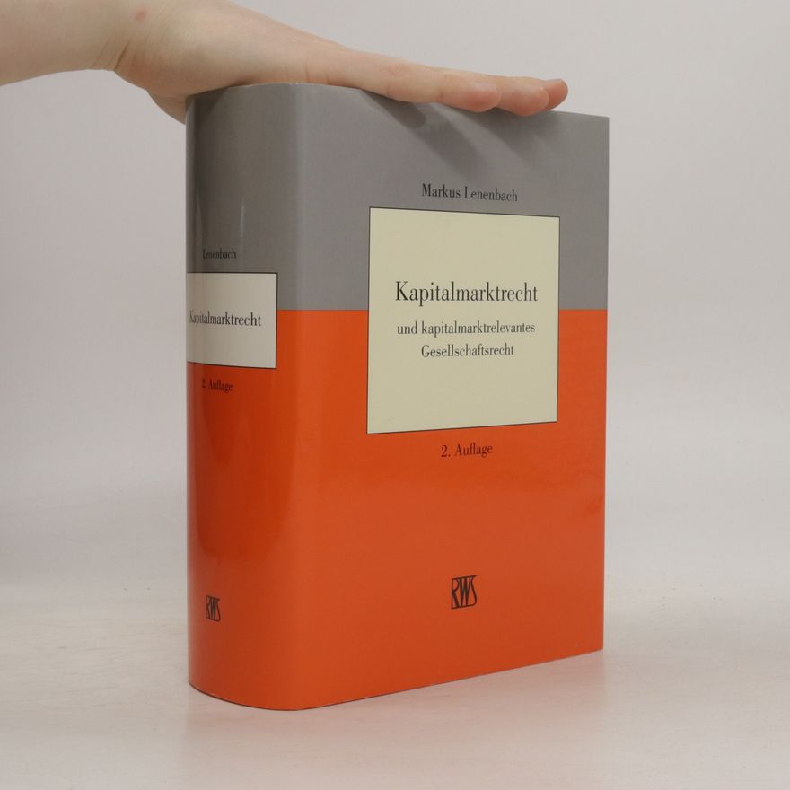 Markus Lenenbach Kapitalmarktrecht und kapitalmarktrelevantes Gesellschaftsrecht