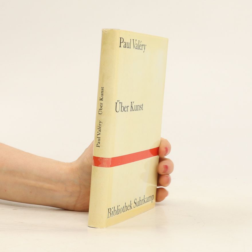 Paul Valéry Über Kunst