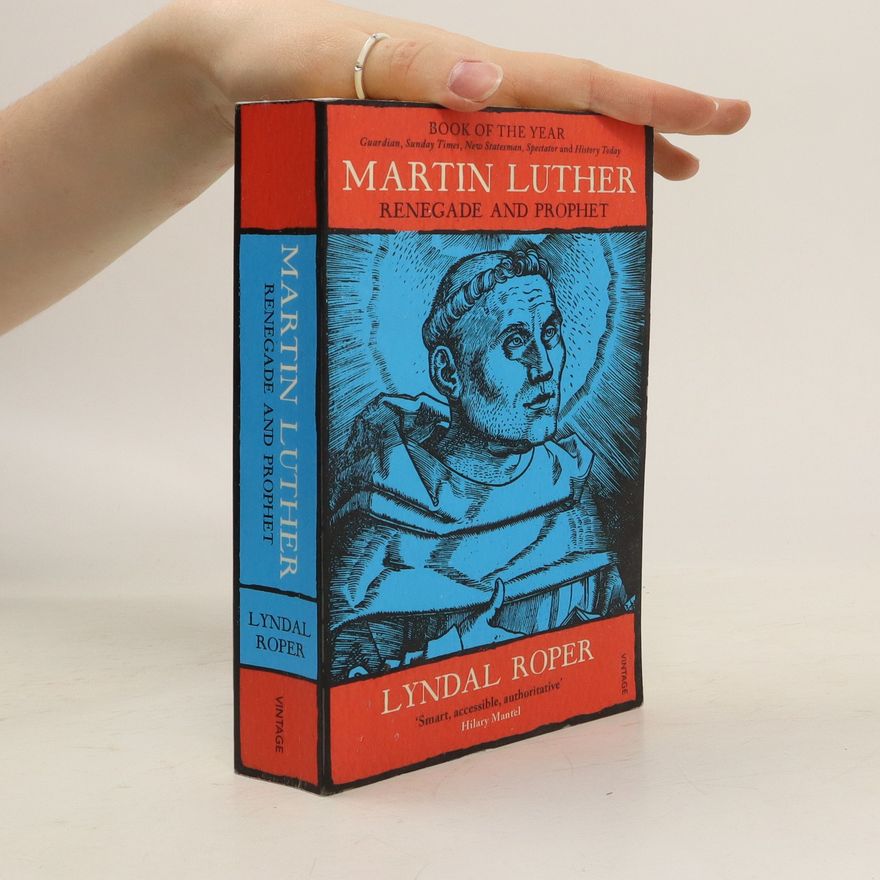 Lyndal Roper Martin Luther
