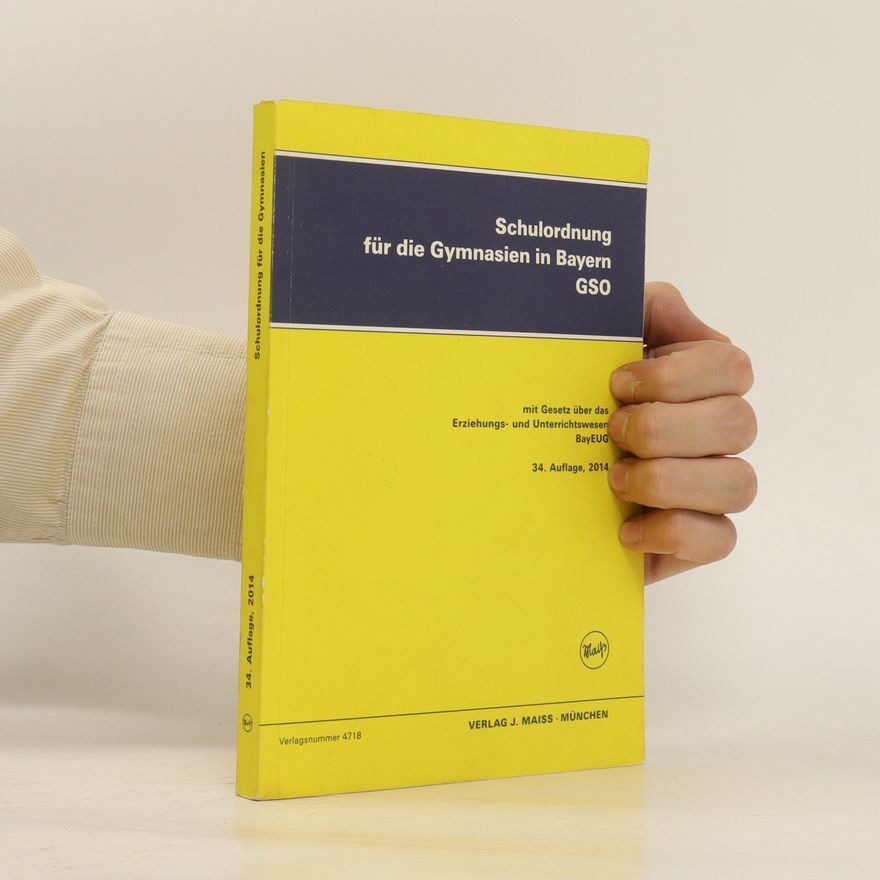Kolektiv autorů Schulordnung für die Gymnasien in Bayern