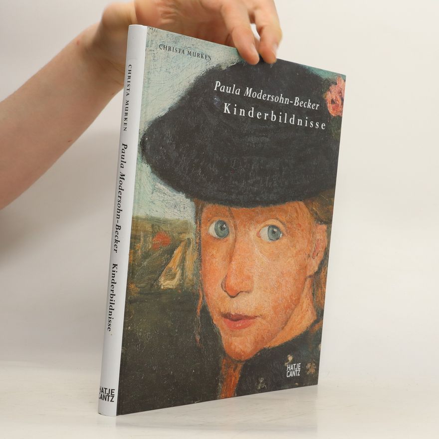 Paula Modersohn-Becker Kinderbildnisse