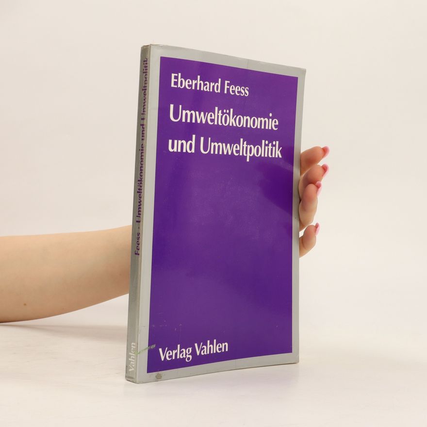 Eberhard Feess Umweltökonomie und Umweltpolitik