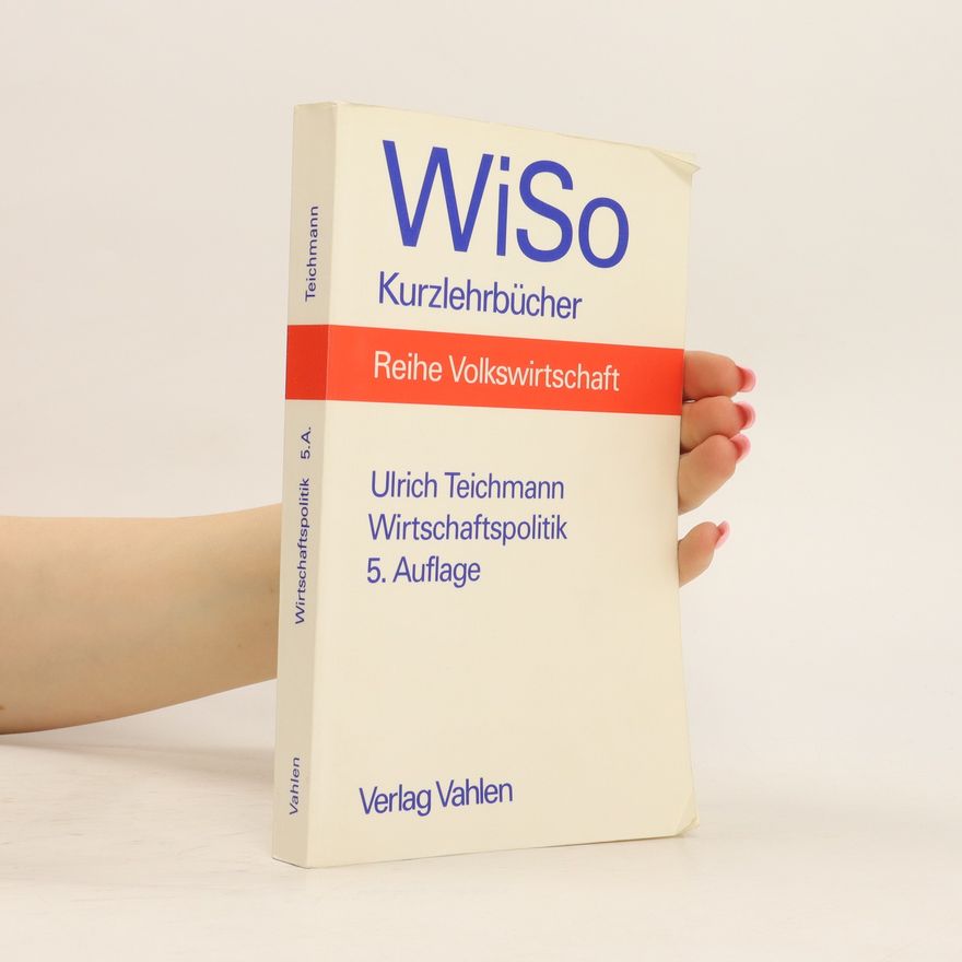 Ulrich Teichmann Wirtschaftspolitik