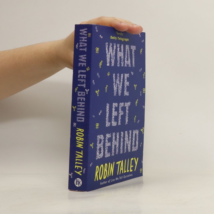 Robin Talley What We Left Behind