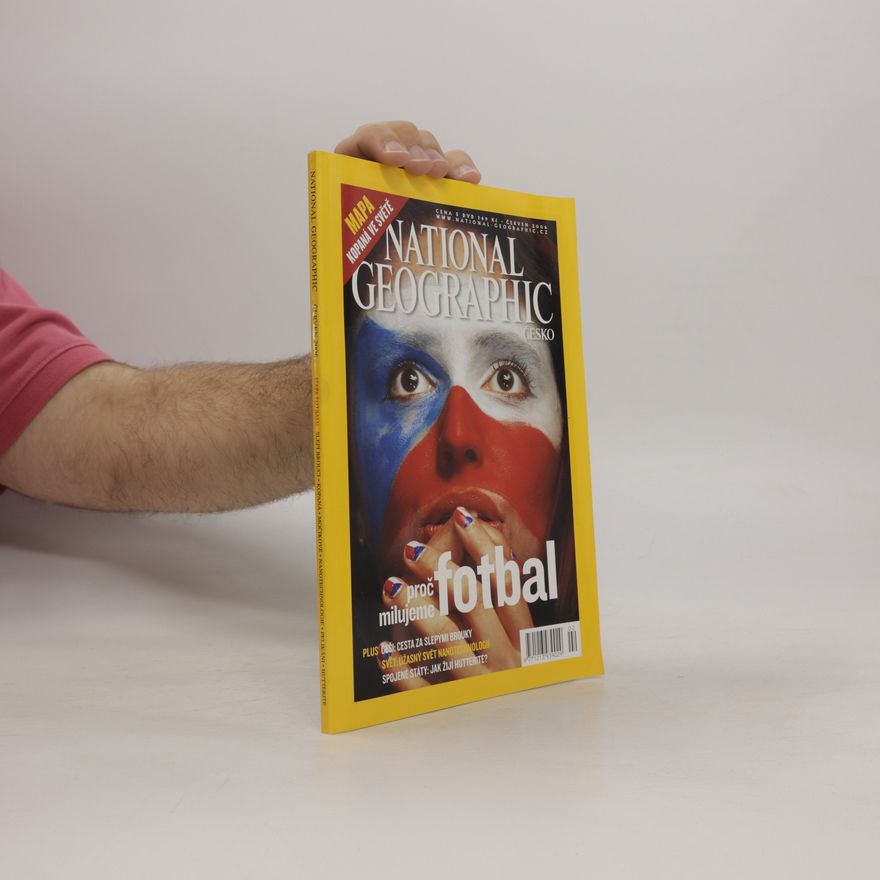 Kolektiv autorů National Geographic : proč milujeme fotbal