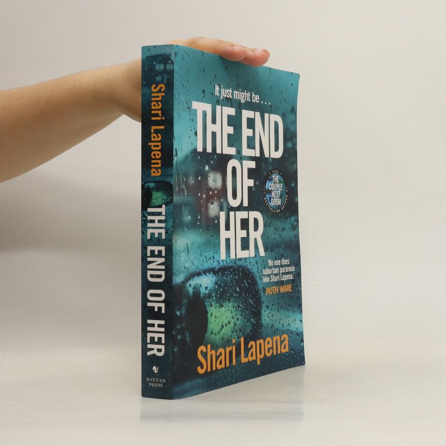 Shari Lapena The End of Her