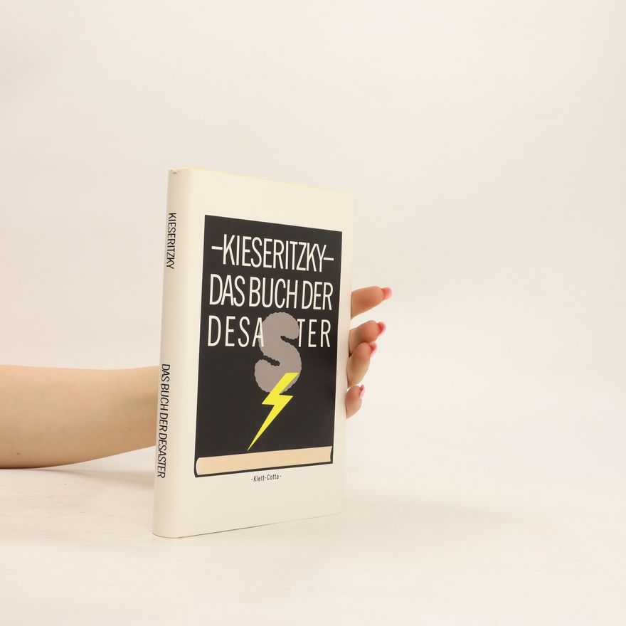 Ingomar von Kieseritzky Das Buch der Desaster
